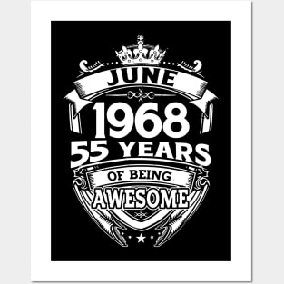 June 1968 55 Years Of Being Awesome 55th Birthday Posters and Art